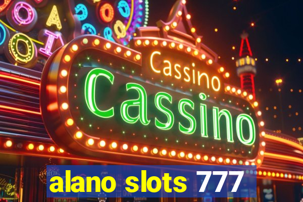 alano slots 777